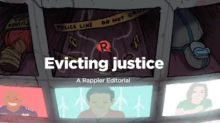 VIDEO EDITORIAL: Evicting justice