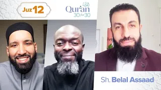 Juz 12: Sh. Belal Assaad | The Death of My Son & Surah Yusuf | Qur’an 30 for 30 S4