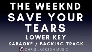 The Weeknd - Save Your Tears | Lower Key (Karaoke Version) With Lyrics