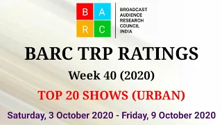 BARC TRP Ratings Week 40 (2020) : TOP 20 Shows (Urban)