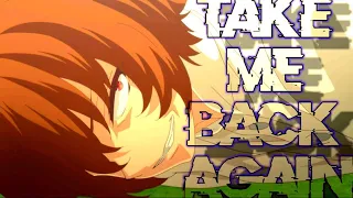 Anime Mix [ AMV ]  - Take me Back Again