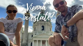 Vienna in Estate - Vale la pena?