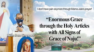 “Enormous Grace through the Holy Articles with All Signs of Grace of Naju!” Testimony in Naju