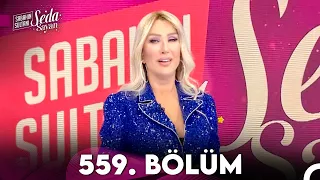 Sabahın Sultanı Seda Sayan 559. Bölüm (27 Şubat 2024)