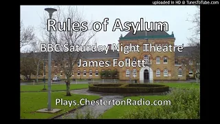 Rules of Asylum - James Follett - BBC Saturday Night Theatre