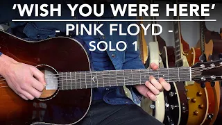 Wish You Were Here SOLO Guitar Lesson Tutorial - Pink Floyd