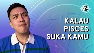 8 PERTANDA JELAS KALAU PISCES SUKA SAMA KALIAN 🔮