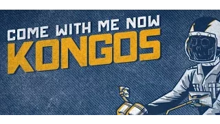 Kongos - Come With me Now (1 Hour)