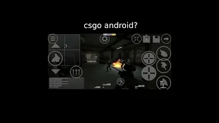 csgo android?