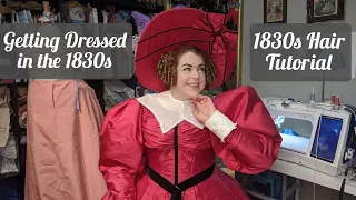 Getting Dressed in the 1830s / Easy 1830s Hairstyle Tutorial