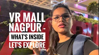 VR Mall Nagpur - What's inside let's explore | MostlySneha