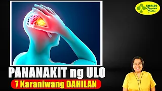 TOP 7 Dahilan ng Pananakit ng Ulo 😣🧠 (MIGRAINE TENSION CLUSTER)- Tagalog Health Tips | Nurse Dianne