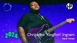 BLUES HITS 2024 - Christone "Kingfish" Ingram - Hard Times