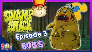 【Swamp Attack】Episode 3 Boss