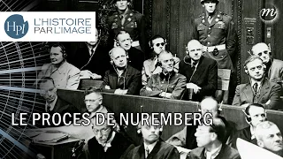 L'HISTOIRE PAR L'IMAGE | Le procès de Nuremberg