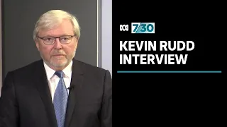 Kevin Rudd on China tensions and Scott Morrison’s speech to the Pentecostal conference | 7.30