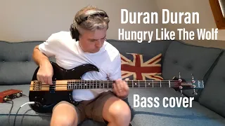 Duran Duran "Hungry Like The Wolf" bass cover. HQ sound.