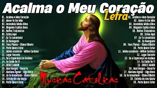 MANHÃ MÚSICAS CATÓLICAS LETRA 2023 🙏 TOP 20 LINDAS MÚSICAS RELIGIOSAS CATÓLICAS LETRA MÚSICA LOUVOR