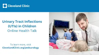 Urinary Tract Infections (UTIs) in Children | Online Health Talk 2024