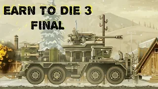 Earn to Die 3 - LAST TRUCK AND FINAL GAME! IMPACT FULL Upgrade!