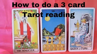 How to do a 3 card Tarot Reading - Mini Lesson