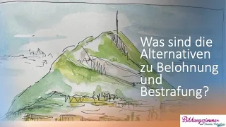 Alternativen zu Belohnung und Bestrafung in der Erziehung