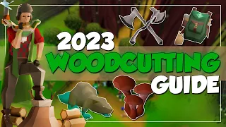 1-99 Woodcutting Guide 2023 OSRS (With Forestry) - Fast, Profit, Efficient, Roadmap!