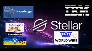 Stellar & IBM, World Wire, CLS, CBDC