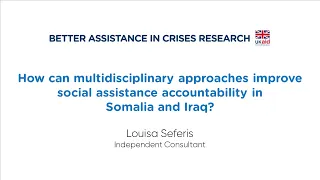 How can multidisciplinary approaches improve social assistance in Somalia and Iraq | Louisa Seferis