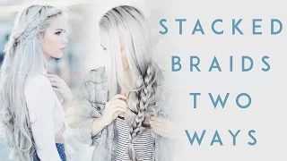 Stacked Braid Tutorials (TWO WAYS) | Kirsten Zellers