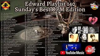 Edward Playlist 140 Sunday's Best OPM Edition Eddie Perigrina, Victor Wood, Nora Aunor, Vilma Santos