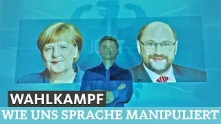 Wahlkampf – Wie uns Sprache manipuliert