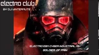 ELECTRO EBM CYBER INDUSTRIAL MIX SOLDIER OF PAIN