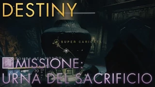 Destiny | Guida: Urna Del Sacrificio | L'Oscurità dal Profondo (DLC)