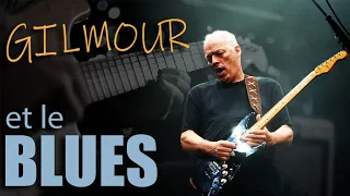 David GILMOUR et le BLUES