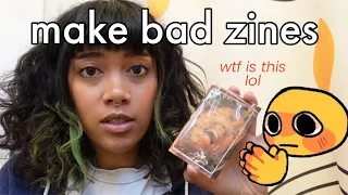Your Zine Sucks (And That's Okay)