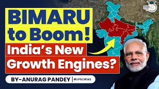 How BIMARU States are India’s New Growth Engines? | UP Bihar, Madhya Pradesh | UPSC