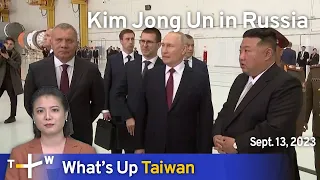 Kim Jong Un in Russia, What's Up Taiwan – News at 14:00, September 13, 2023 | TaiwanPlus News