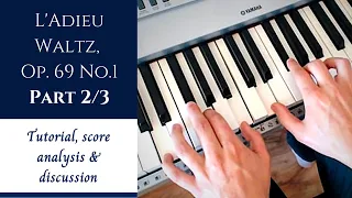 Chopin 2/3 - Waltz in Ab - L'Adieu (Op 69 1) | Tutorial & Discussion