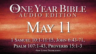 May 11 - One Year Bible Audio Edition