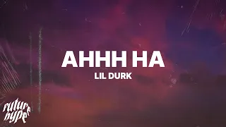 Lil Durk - AHHH HA (Lyrics)