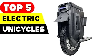 Top 5 Electric Unicycles for the Ultimate Commuting Experience in 2023!