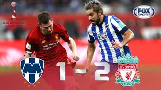 Monterrey- Liverpool [1-2] | GOLES | Semifinal | Mundial de Clubes 2019 | FOX Sports