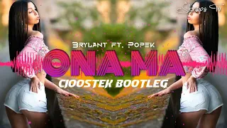 Brylant feat. Popek - Ona Ma (CIOOSTEK BOOTLEG) 🔥 🔥 PROMO 🔥 🔥