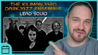 ATMOSPHERIC MASTERCLASS // The Kilimanjaro Darkjazz Ensemble - Lead Squid // Composer Reaction