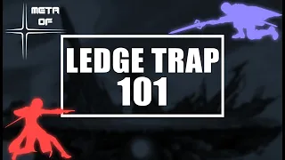 [Beginner Guide] Intro To Ledge Trapping | Meta Of Smash