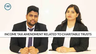 Income Tax Amendment related to Charitable Trusts and Institutions as per Finance Act 2023|ASC Group