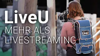 Es ist MEHR als LIVESTREAMING: Was LiveU alles kann | Erster Eindruck