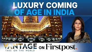 India's Rush For Luxurious Lifestyle | Luxury Housing Market Boom | Vantage with Palki Sharma