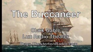The Buccaneer - Clark Gable - Lux Radio Theater